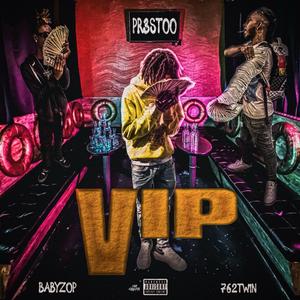 VIP (feat. Babyzop & 7.62Twin)