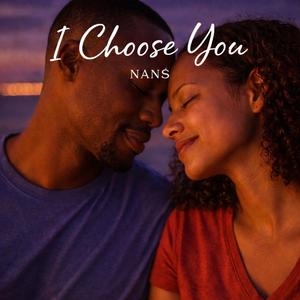 I Choose You