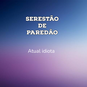Atual Idiota