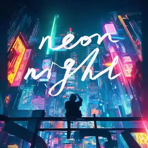 Neon Night （prod.BBBLUELEE）