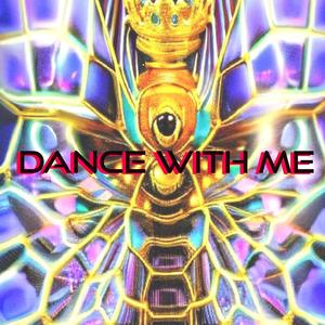 DANCE WITH ME