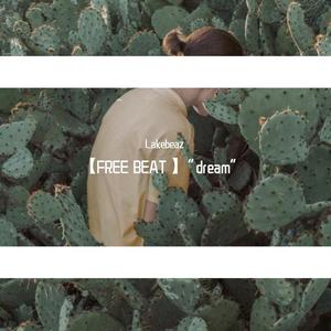 【FREE BEAT】“dream”