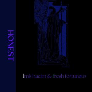 honest (feat. Fresh Fortunato)