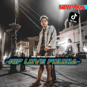 INSTRUMEN DJ RIP LOVE FOUZIA TERBARU FULLBASS BREAKBEAT BY RIO REVOLUTIONS