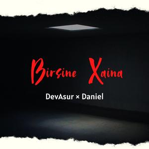Birsine Xaina (feat. Daniel Tamang)