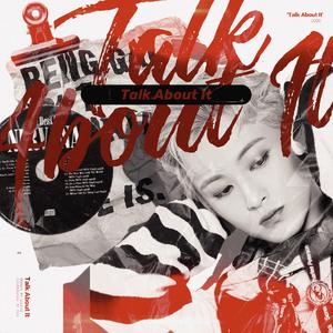 Talk About It（翻自 MARK）