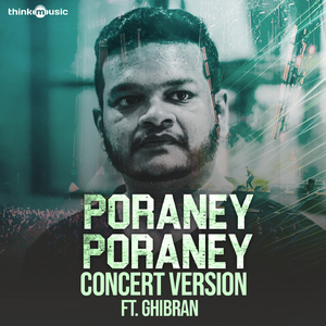Poraney Poraney (From "Vaagai Sooda Vaa") [Concert Version] (Live)