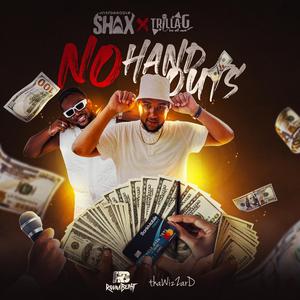No Handouts (Raw) (feat. Trilla-G)