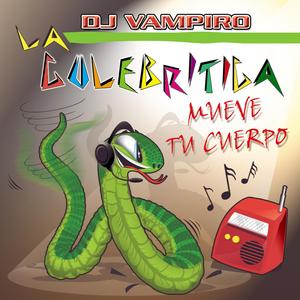 La Culebritica - House Remix Dj Sobrino