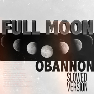 Full Moon (slowed version)