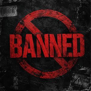 Banned