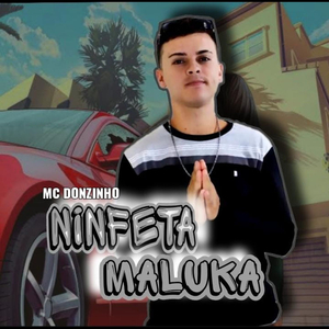 Ninfeta Maluca (Brega Funk)