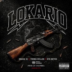 LOKARIO (feat. El Grasa 31, Young Killer FDK & 7D Reyes)
