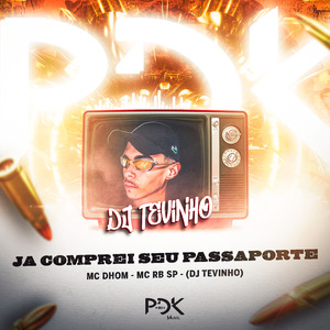 Já Comprei Seu Passaporte