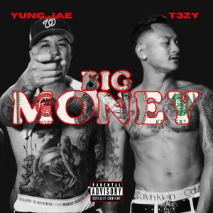 Big Money (feat. T3ZY)