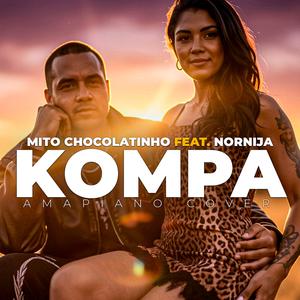 Kompa (Amapiano C0ver) (feat. Nornija & Mito Chocolatinho)