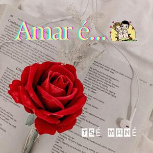 Amar é...