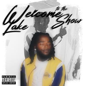 Welcome to the Lakeshow (feat. chaud)