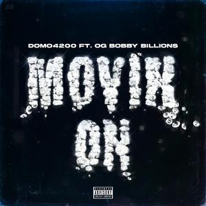MOVIN ON (feat. OG Bobby Billions)