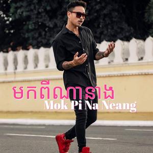 Mok Pi Na Neang