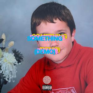 Something (Demo)
