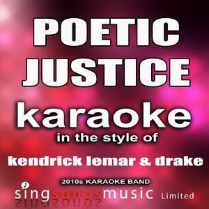 Poetic Justice (In the Style of Kendrick Lemar & Drake) [Karaoke Version]