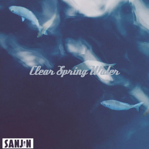 Clear spring water(SanJin Edit)