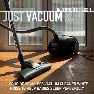 The Relaxing Rhythm of the Vacuum