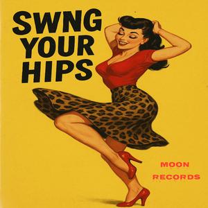 Swing Your Hips