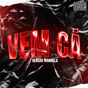 Vem Cá - Versão Mandela