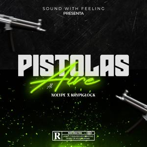 PISTOLAS AL AIRE (feat. Krypi Glock)