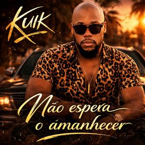 Não espera o amanhecer