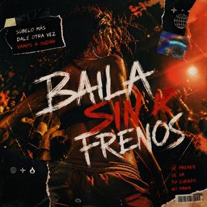 Baila Sin Frenos