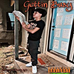 Gettin Busy (feat. SmnJayo)