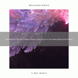 When The Nature Sings Specially For Your Deep Sleep And Chillout