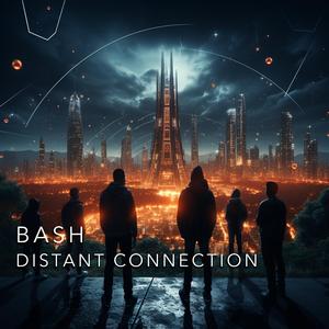 Distant Connection (feat. BASH)