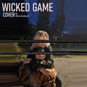 Wicked Game (Sped Up Version)
