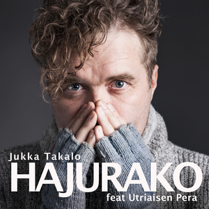 Hajurako (feat. Utriaisen Pera)