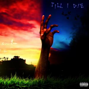 Till I Die