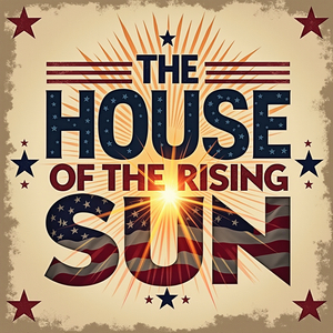 The House of the Rising Sun