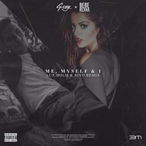 Me Myself & I (Lux Holm & Rivo Remix)