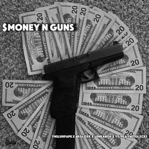 $money n guns (feat. 4kgloxk, luhkari34 & playwitglxcks)