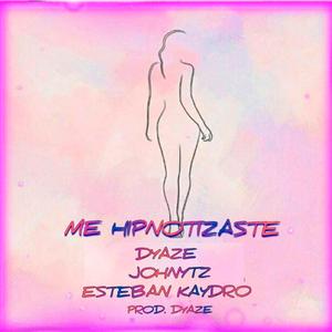 Me Hipnotizaste (feat. JohnyTz & Esteban Kaydro)