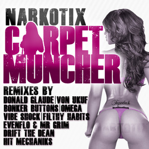CARPET MUNCHER (VON UKUF VS BONKER BUTTONS REMIX)