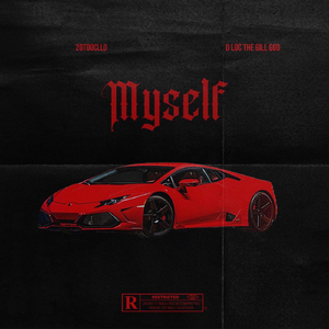 Myself (feat. 20tooclld)