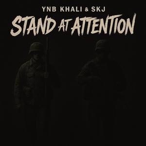 Stand At Attention (feat. SKJ)