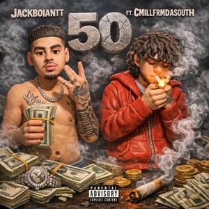 50 (feat. Cmillfrmdasouth)