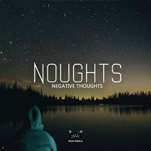 Negative Thoughts (Original Mix)