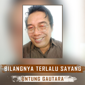 Bilangnya Terlalu Sayang