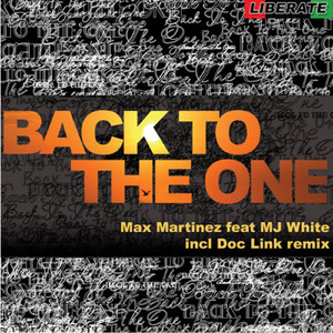 Back To The One (feat. MJ White) (Doc Link's Liberate Mix)